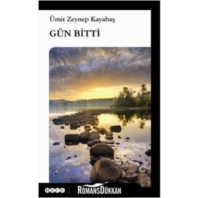 Gün Bitti - Ümit Zeynep Kayabaş