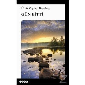 Gün Bitti - Ümit Zeynep Kayabaş