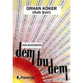 Gün Bugündür Dem Bu Dem-Orhan Köker