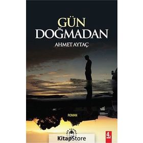 Gün Doğmadan - Ahmet Aytaç