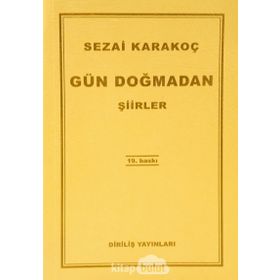 Gün Doğmadan - Sezai Karakoç