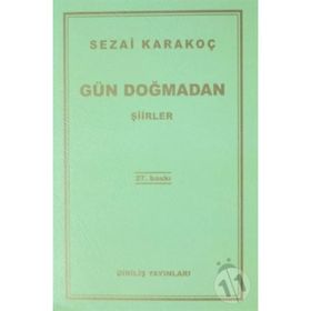 Gün Doğmadan - Sezai Karakoç