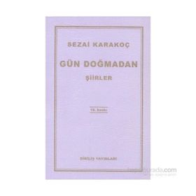 Gün Doğmadan - Sezai Karakoç