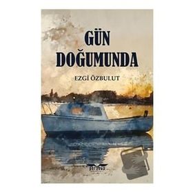 Gün Doğumunda - Ezgi Özbulut