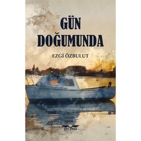 Gün Doğumunda - Ezgi Özbulut