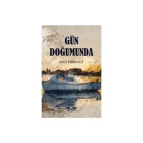Gün Doğumunda - Ezgi Özbulut