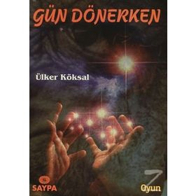 GÜN DÖNERKEN - YAVUZER ÇETİNKAYA