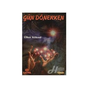 GÜN DÖNERKEN - YAVUZER ÇETİNKAYA