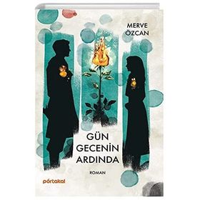 Gün Gecenin Ardında - Merve Özcan