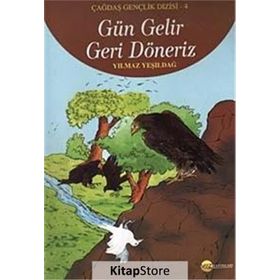GÜN GELIR GERI DÖNERİZ - YILMAZ YEŞİLDAĞ