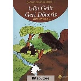 GÜN GELIR GERI DÖNERİZ - YILMAZ YEŞİLDAĞ