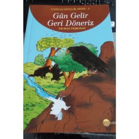 GÜN GELIR GERI DÖNERİZ - YILMAZ YEŞİLDAĞ