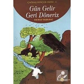 GÜN GELIR GERI DÖNERİZ - YILMAZ YEŞİLDAĞ