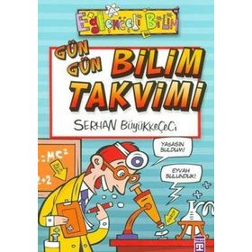 GÜN GÜN BILIM TAKVIMI - SERHAN BÜYÜKKEÇECİ