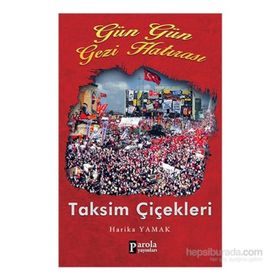 Gün Gün Gezi Hatırası Taksim Çiçekleri - Harika Yamak