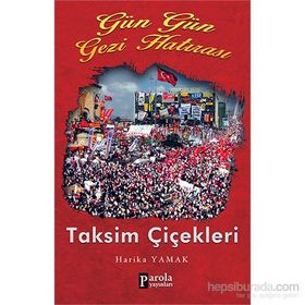 Gün Gün Gezi Hatırası Taksim Çiçekleri - Harika Yamak