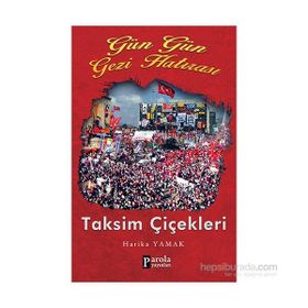Gün Gün Gezi Hatırası Taksim Çiçekleri - Harika Yamak