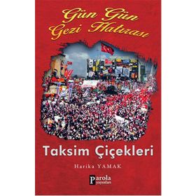 Gün Gün Gezi Hatırası Taksim Çiçekleri - Harika Yamak