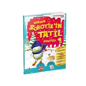 Gün Gün Robotik Tatil Günlüğü 1 - Kolektif