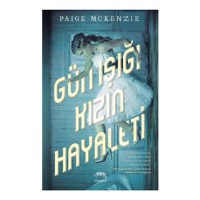 Gün Işığı Kızın Hayaleti - Paige McKenzie