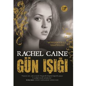Gün Işığı - Rachel Caine