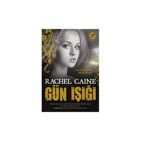 Gün Işığı - Rachel Caine