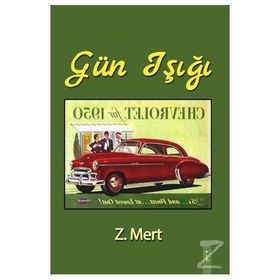 Gün Işığı - Z. Mert