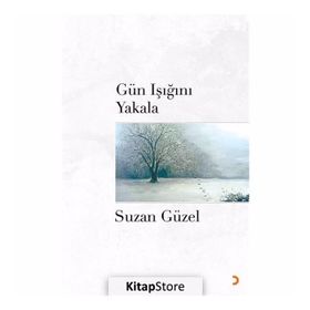 Gün Işığını Yakala - Suzan Güzel