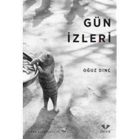 Gün İzleri - Oğuz Dinç