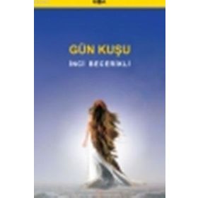Gün Kuşu - İnci Becerikli