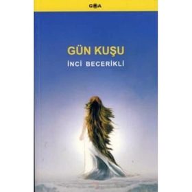 Gün Kuşu - İnci Becerikli