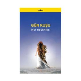 Gün Kuşu - İnci Becerikli