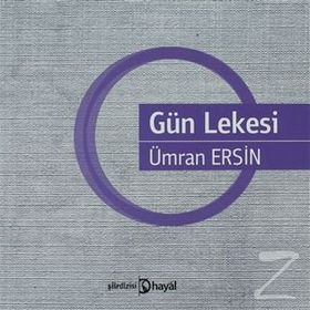 GÜN LEKESI - ÜMRAN ERSIN
