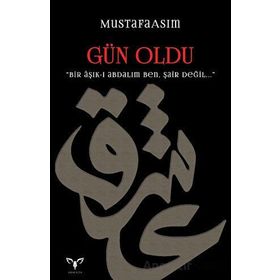 Gün Oldu Mustafa Asım Armada Yayınevi