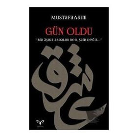Gün Oldu Mustafa Asım Armada Yayınevi