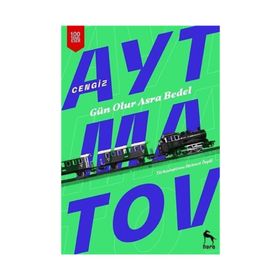 GÜN OLUR ASRA BEDEL - CENGIZ AYTMATOV (ISBN:9786055994563)