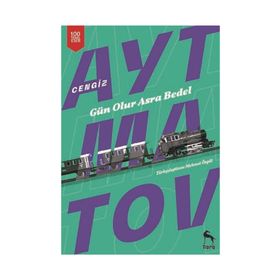 GÜN OLUR ASRA BEDEL - CENGIZ AYTMATOV (ISBN:9786055994563)