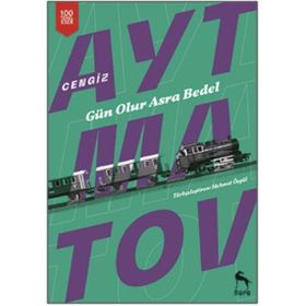 GÜN OLUR ASRA BEDEL - CENGIZ AYTMATOV (ISBN:9789754370539)