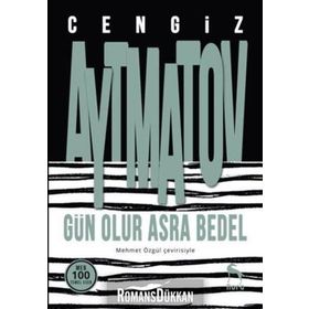 GÜN OLUR ASRA BEDEL - CENGIZ AYTMATOV (ISBN:9789754370539)