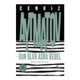 GÜN OLUR ASRA BEDEL - CENGIZ AYTMATOV (ISBN:9789754370539)