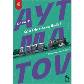 Gün Olur Asra Bedel - Cengiz Aytmatov