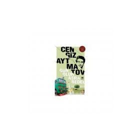 Gün Olur Asra Bedel - Cengiz Aytmatov