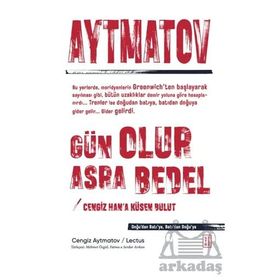 Gün Olur Asra Bedel & Cengiz Han’a Küsen Bulut - Cengiz Aytmatov