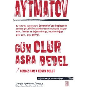 Gün Olur Asra Bedel & Cengiz Han’a Küsen Bulut - Cengiz Aytmatov