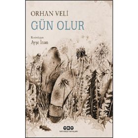 Gün Olur - Orhan Veli Kanık