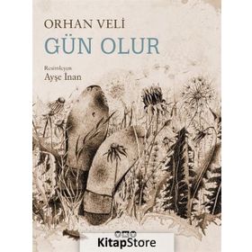 Gün Olur - Orhan Veli Kanık