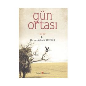GÜN ORTASI - ABDÜLKADIR HAYBER