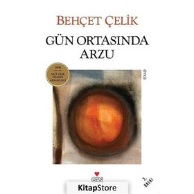 GÜN ORTASINDA ARZU - BEHÇET ÇELİK