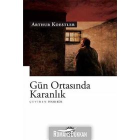 GÜN ORTASINDA KARANLIK - ARTHUR KOESTLER