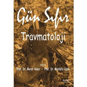 Gün Sıfır Travmatoloji - Nobel Tıp Kitabevleri